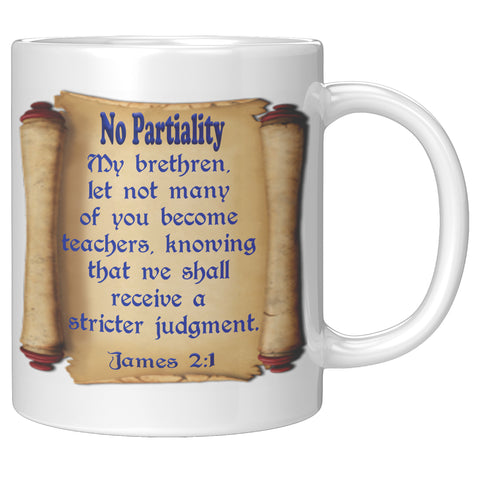 NO PARTIALITY  -JAMES 2:1