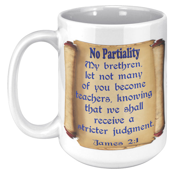 NO PARTIALITY  -JAMES 2:1