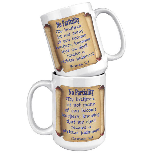 NO PARTIALITY  -JAMES 2:1