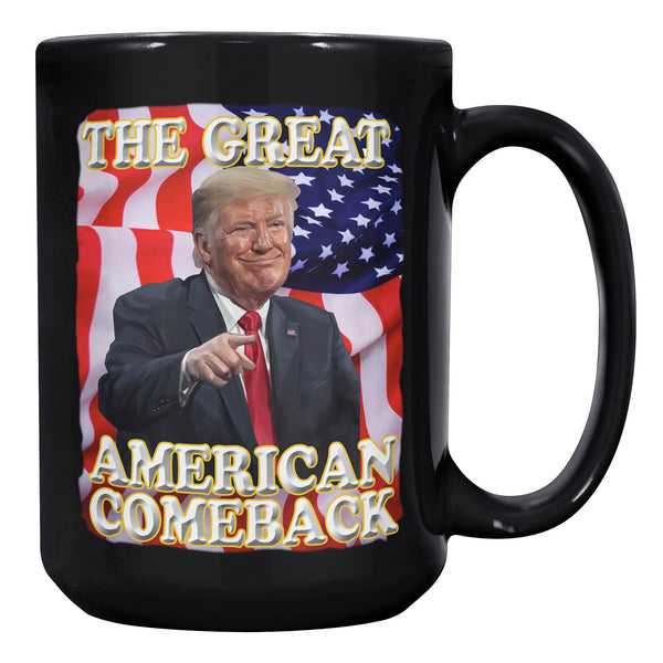 PRESIDENT DONALD TRUMP  -THE GREAT AMERICAN COMEBACK