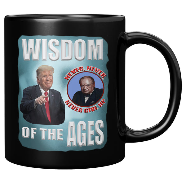 PRESIDENT DONALD TRUMP  -WISDOM OF THE AGES