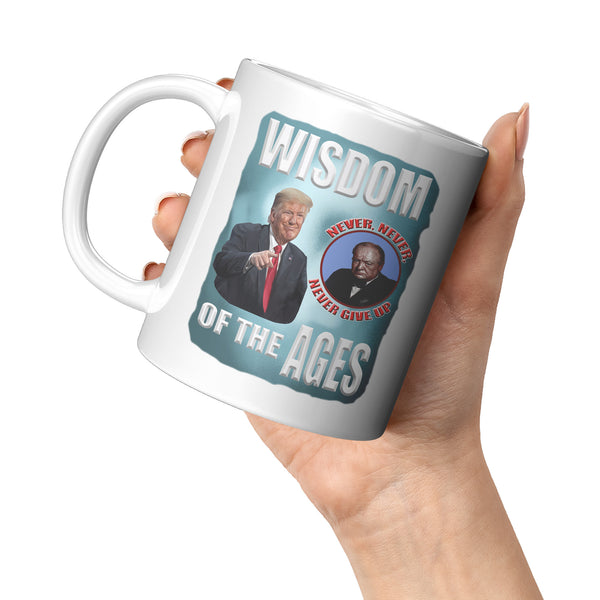 PRESIDENT DONALD TRUMP  -WISDOM OF THE AGES