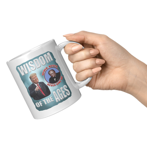 PRESIDENT DONALD TRUMP  -WISDOM OF THE AGES