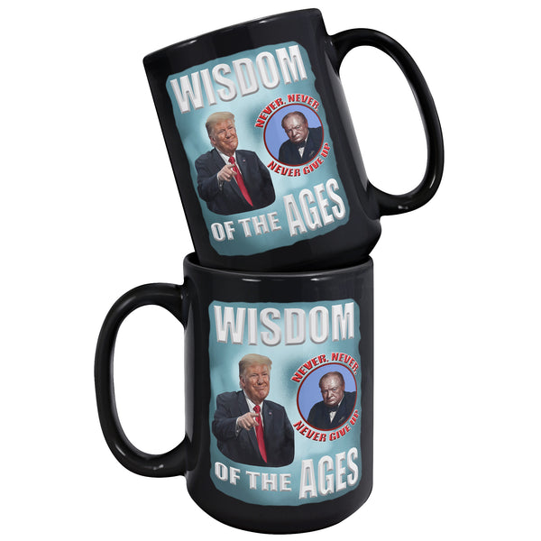 PRESIDENT DONALD TRUMP  -WISDOM OF THE AGES