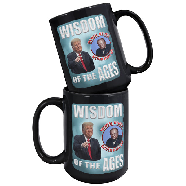 PRESIDENT DONALD TRUMP  -WISDOM OF THE AGES