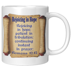 REJOICING IN HOPE  -ROMANS 12:12