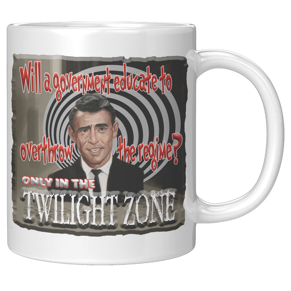ROD SERLING  -"WILL A GOVERNMENT EDUCATE TO OVERTHROW THE REGIME"?  -ONLY IN THE TWILIGHT ZONE