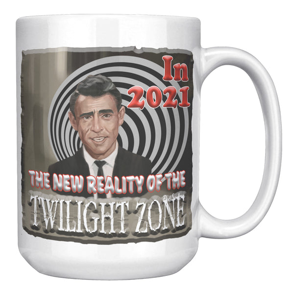 ROD STERLING  -2021  -THE NEW REALITY OF THE TWILIGHT ZONE