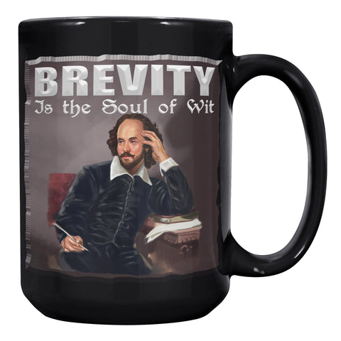 SHAKESPEARE -"BREVITY IS THE SOUL OF WIT"
