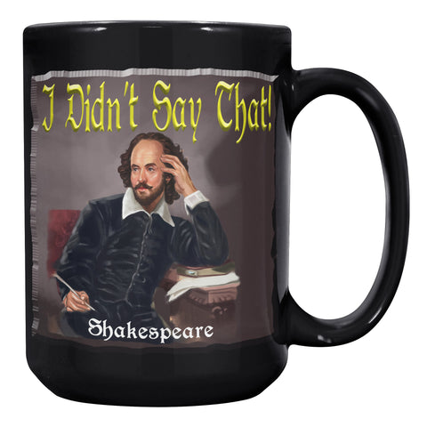 SHAKESPEARE  -I DIDN'T SAY THAT!