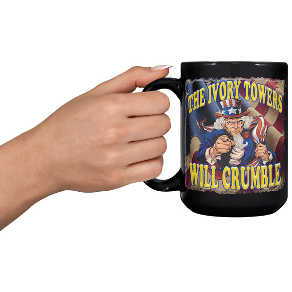 THE IVORY TOWERS WILL CRUMBLE