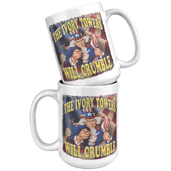 THE IVORY TOWERS WILL CRUMBLE