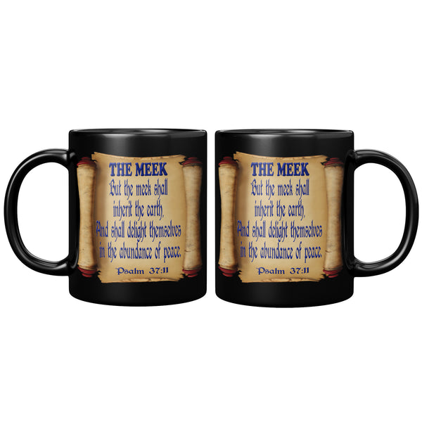 THE MEEK  -PSALM 37:11