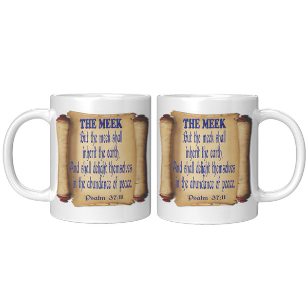 THE MEEK  -PSALM 37:11
