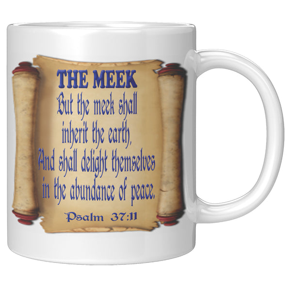 THE MEEK  -PSALM 37:11
