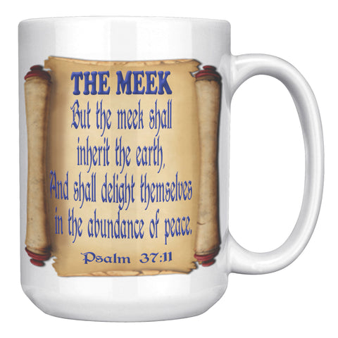 THE MEEK  -PSALM 37:11