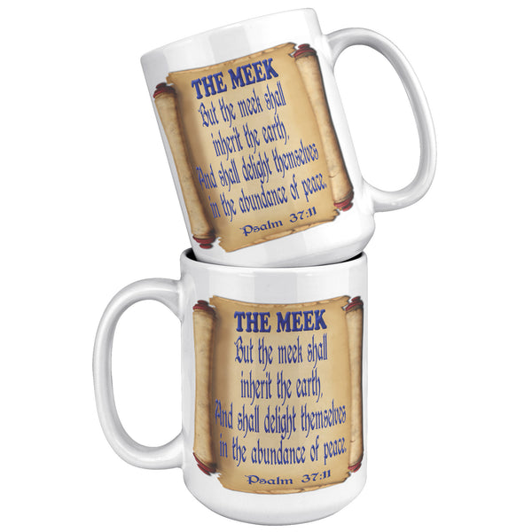 THE MEEK  -PSALM 37:11
