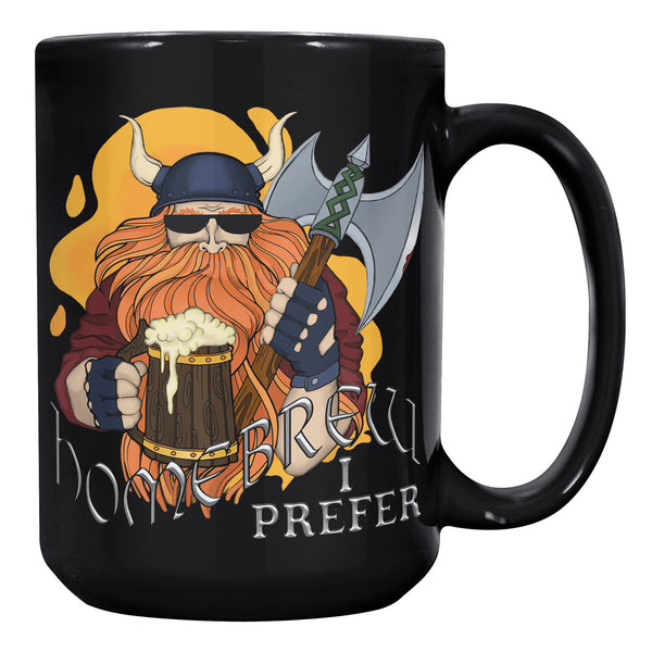 "THE VIKING"  -HOMEBREW I PREFER