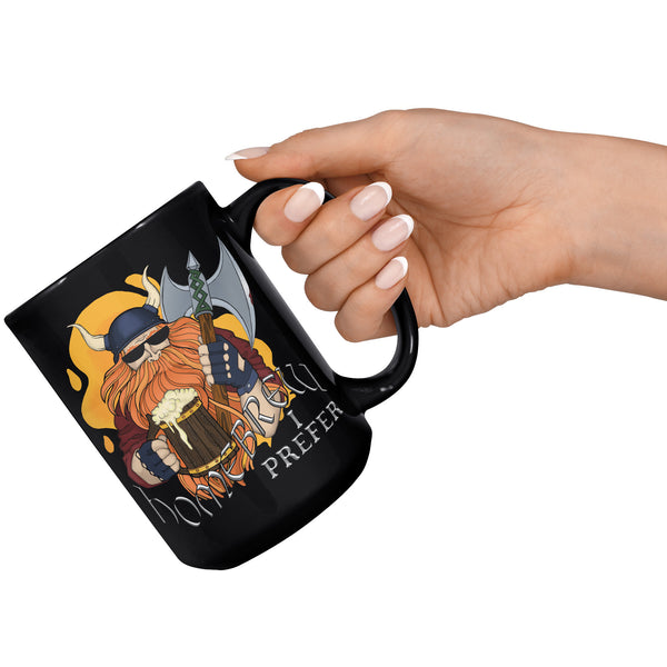 "THE VIKING"  -HOMEBREW I PREFER