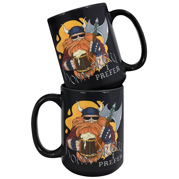 "THE VIKING"  -HOMEBREW I PREFER