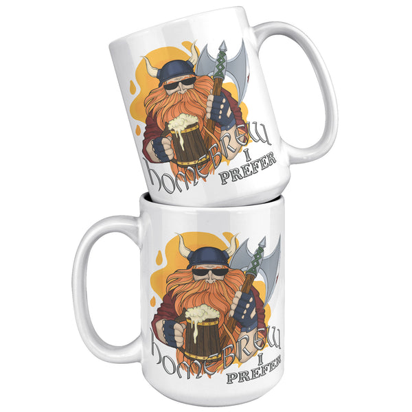 "THE VIKING"  -HOMEBREW I PREFER