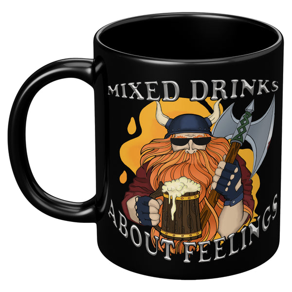 "THE VIKING"  -MIXED DRINK ABOUT FEELINGS