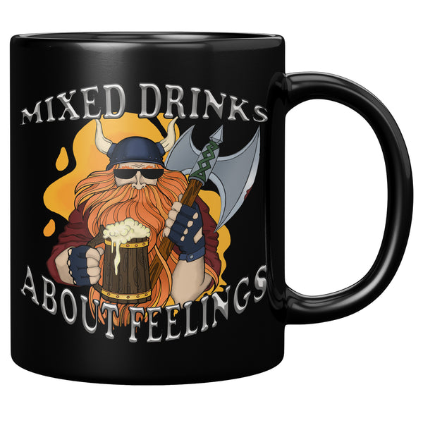 "THE VIKING"  -MIXED DRINK ABOUT FEELINGS