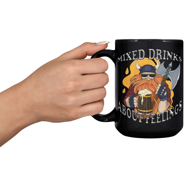 "THE VIKING"  -MIXED DRINK ABOUT FEELINGS