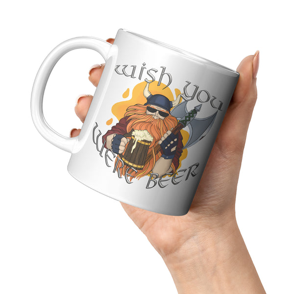 "THE VIKING"  -WISH YOU WERE BEER