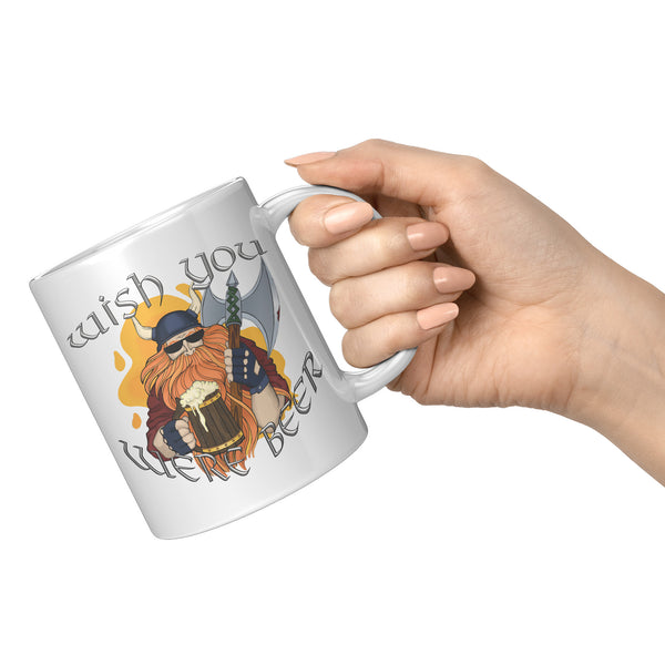 "THE VIKING"  -WISH YOU WERE BEER