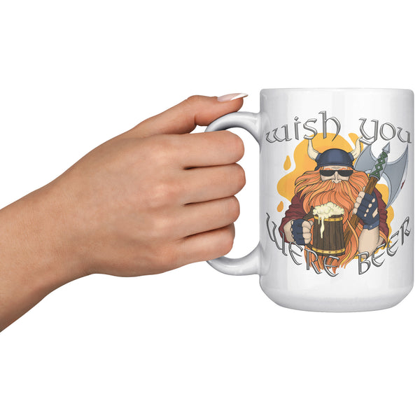 "THE VIKING"  -WISH YOU WERE BEER