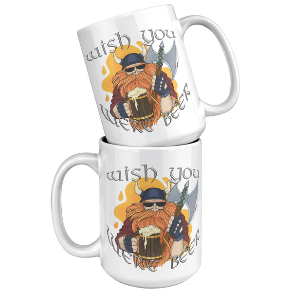 "THE VIKING"  -WISH YOU WERE BEER