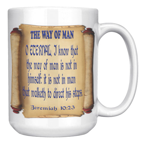 THE WAY OF MAN  -Jeremiah 10:23