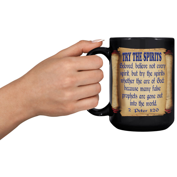 TRY THE SPIRITS  -1 JOHN 4:1