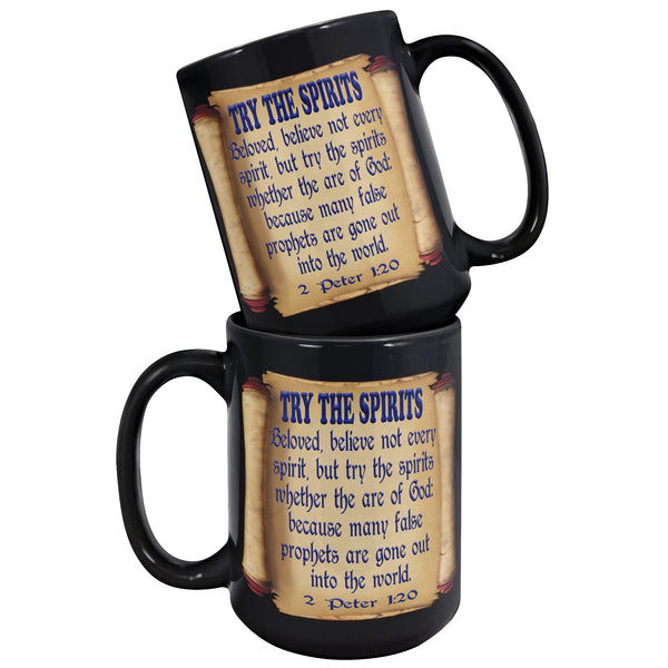 TRY THE SPIRITS  -1 JOHN 4:1