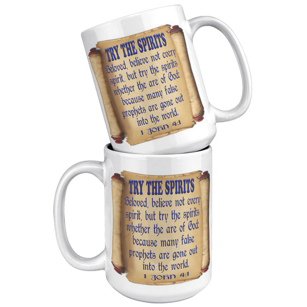 TRY THE SPIRITS  -1 JOHN 4:1