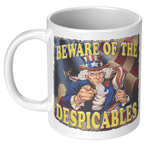 UNCLE SAM  -BEWARE OF THE DESPICABLES