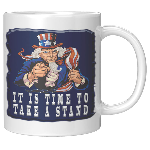 UNCLE SAM  -IT IS TIME TO  -TAKE A STAND