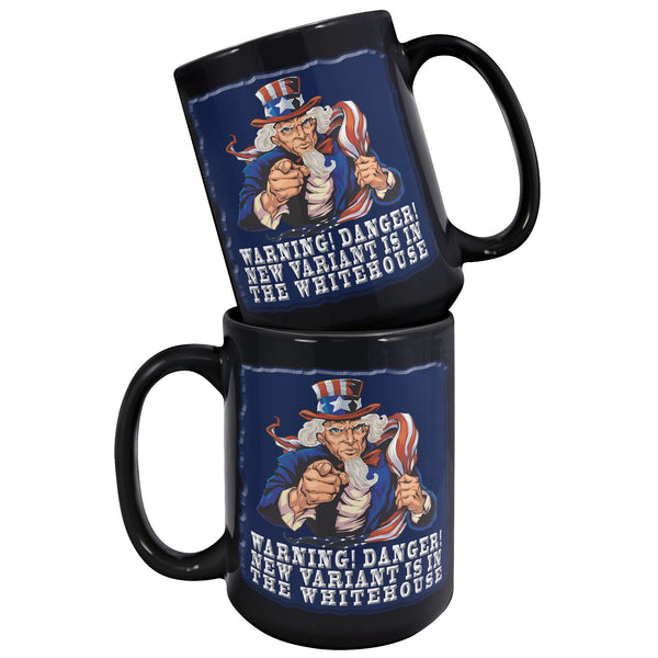 UNCLE SAM  -WARNING! DANGER!  -NEW VARIANT IN THE WHITE HOUSE