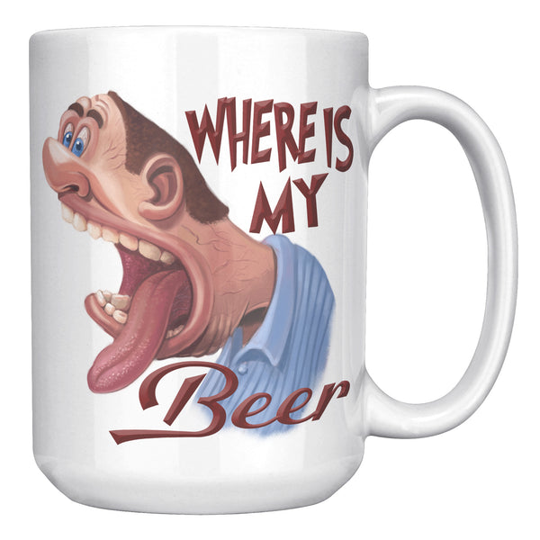 WHERE IS MY BEER