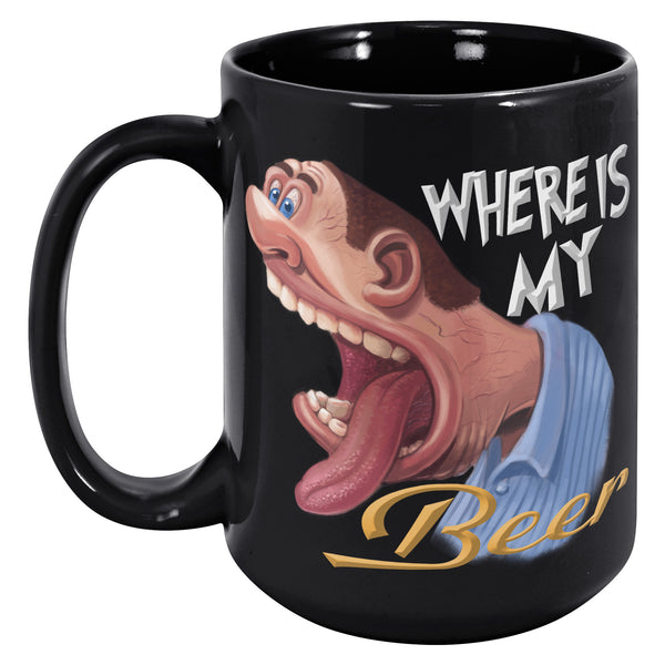 WHERE IS MY  -BEER