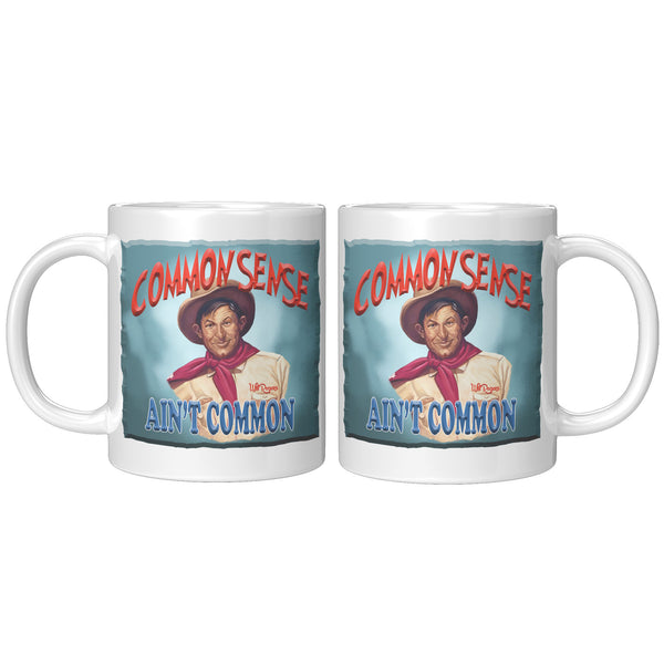 WILL ROGERS  -"COMMON SENSE  -AIN'T COMMON"