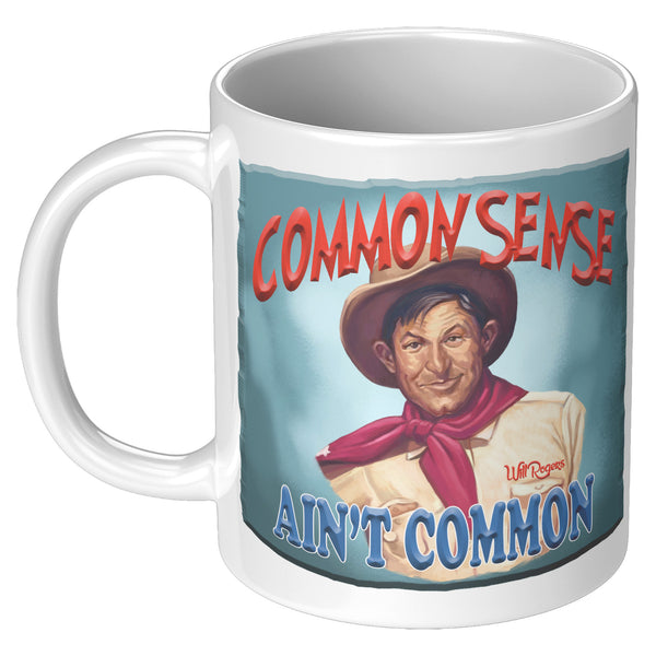 WILL ROGERS  -"COMMON SENSE  -AIN'T COMMON"