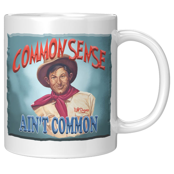 WILL ROGERS  -"COMMON SENSE  -AIN'T COMMON"