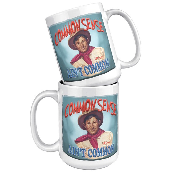 WILL ROGERS  -"COMMON SENSE  -AIN'T COMMON"
