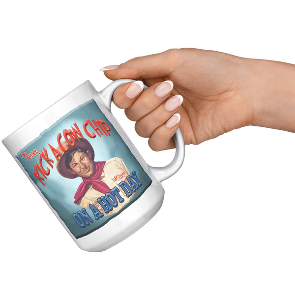 WILL ROGERS  -"NEVER KICK A COWCHIP ON A HOT DAY"