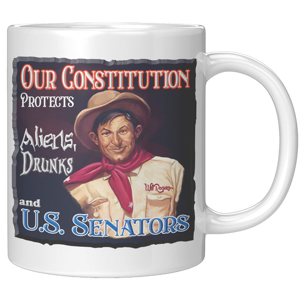 WILL ROGERS  -"OUR CONSTITUTION PROTECTS ALIENS, DRUNKS AND U.S. SENATORS"