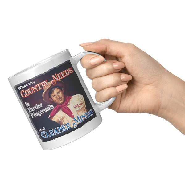 WILL ROGERS  -"WHAT THE COUNTRY NEEDS IS DIRTIER FINGERNAILS AND CLEANER MINDS"