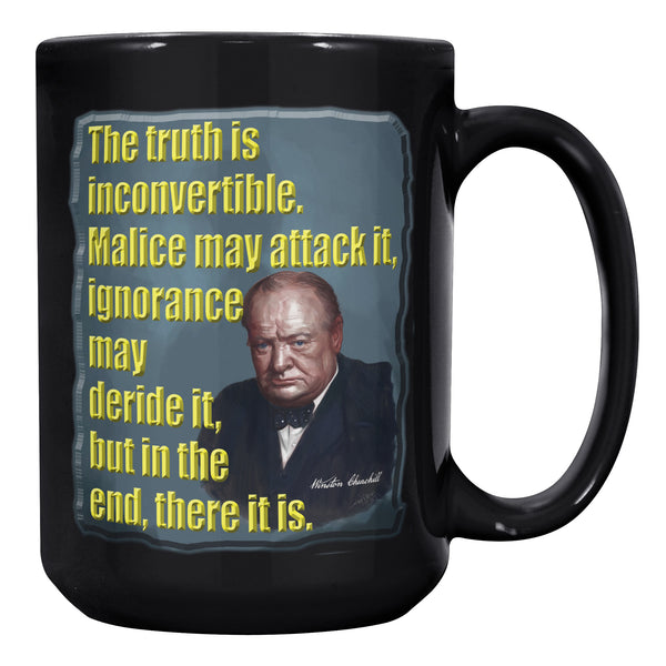 WINSTON CHURCHILL  -THE TRUTH IS INCONVERTIBLE