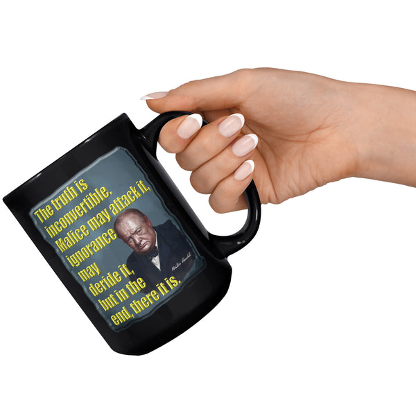 WINSTON CHURCHILL  -THE TRUTH IS INCONVERTIBLE